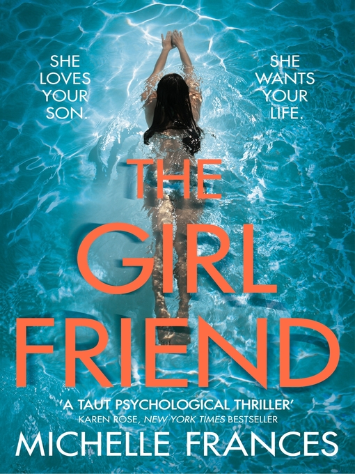 Title details for The Girlfriend by Michelle Frances - Wait list